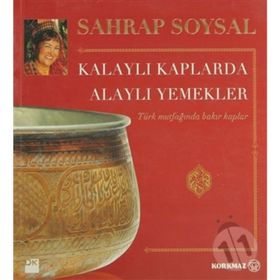 KALAYLI KAPLARDA ALAYLI YEMEKLER - SAHRAP SOYSAL