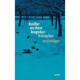 Kalbe Açılan Kapılar / Kitaplar Arif Dülger