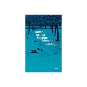 Kalbe Açılan Kapılar / Kitaplar Arif Dülger