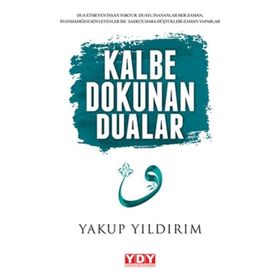Kalbe Dokunan Dualar - Yakup Yıldırım