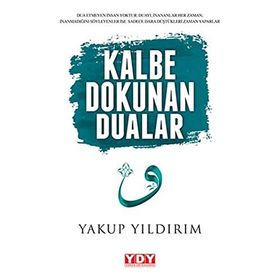 Kalbe Dokunan Dualar - Yakup Yıldırım