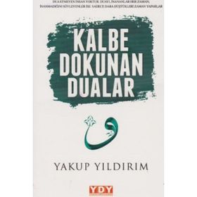Kalbe Dokunan Dualar - Yakup Yıldırım