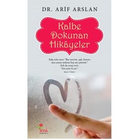 Kalbe Dokunan Hikayeler - Arif Aslan