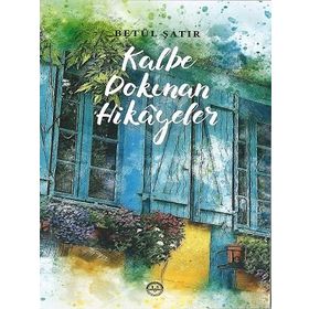 Kalbe Dokunan Hikayeler - Arif Aslan