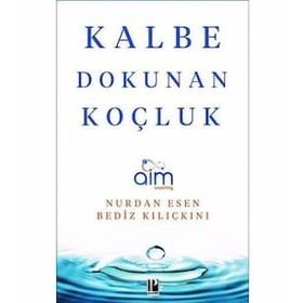 Kalbe Dokunan Koçluk Bediz Kılıçkını
