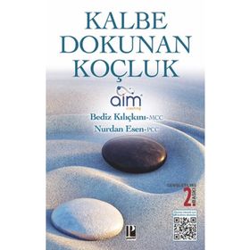 Kalbe Dokunan Koçluk Bediz Kılıçkını