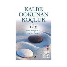 Kalbe Dokunan Koçluk Bediz Kılıçkını