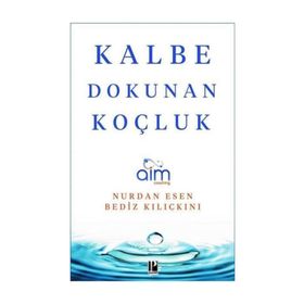 Kalbe Dokunan Koçluk - Nurdan Esen