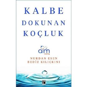 Kalbe Dokunan Koçluk - Nurdan Esen
