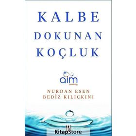 Kalbe Dokunan Koçluk - Nurdan Esen