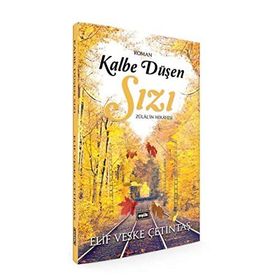 Kalbe Düşen Sızı - Elif Veske Çetintaş