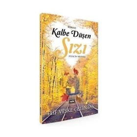 Kalbe Düşen Sızı - Elif Veske Çetintaş