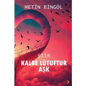 Kalbe Lütuftur Aşk Cinius Yayınları