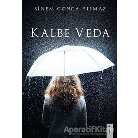 Kalbe Veda - Sinem Gonca Yılmaz