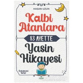 Kalbi Atanlara 83 Ayette Yasin Hikayesi - Hasan Uzun
