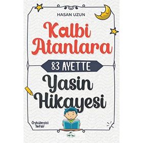 Kalbi Atanlara 83 Ayette Yasin Hikayesi - Hasan Uzun