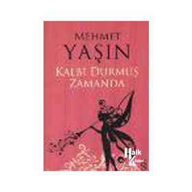 KALBI DURMUŞ ZAMANDA - GENEL