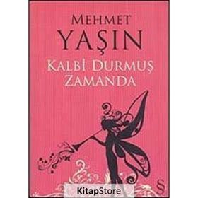 Kalbi Durmuş Zamanda - Mehmet Yaşın