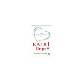 Kalbi İhya Ferudun Özdemir Ferudun Özdemir