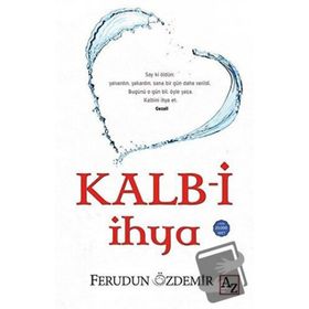 Kalbi İhya Ferudun Özdemir Ferudun Özdemir