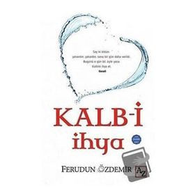 Kalbi İhya Ferudun Özdemir Ferudun Özdemir