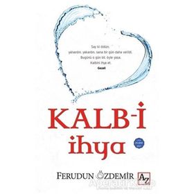 Kalbi İhya Ferudun Özdemir Ferudun Özdemir