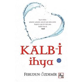 Kalbi İhya Ferudun Özdemir Ferudun Özdemir