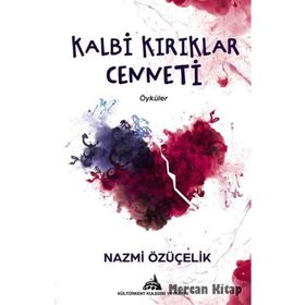 Kalbi Kırıklar Cenneti - Nazmi Özüçelik