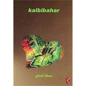 KALBIBAHAR - GÖNÜL İLHAN