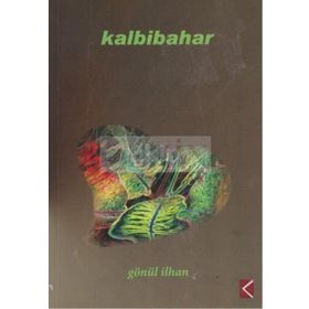 KALBIBAHAR - GÖNÜL İLHAN