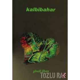 KALBIBAHAR - GÖNÜL İLHAN