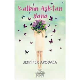 Kalbim Aşktan Yana - Jennifer Apodaca