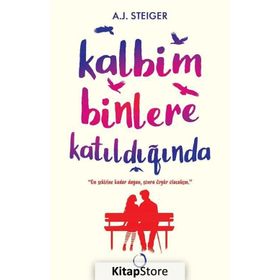 Kalbim Binlere Katıldığında/A.J.Steiger