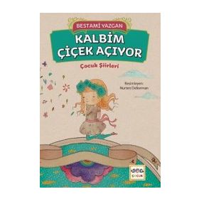Kalbim Çiçek Açıyor - Bestami Yazgan