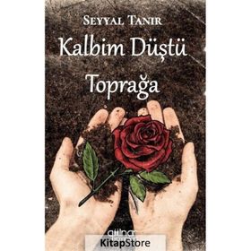 Kalbim Düştü Toprağa Gülnar Yayınları