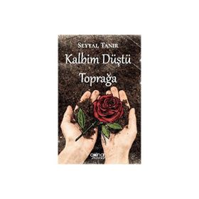 Kalbim Düştü Toprağa Gülnar Yayınları