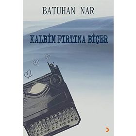Kalbim Fırtına Biçer - Batuhan Nar