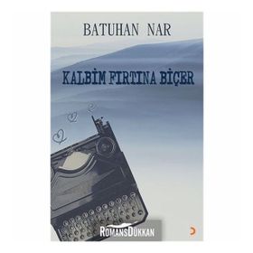 Kalbim Fırtına Biçer - Batuhan Nar