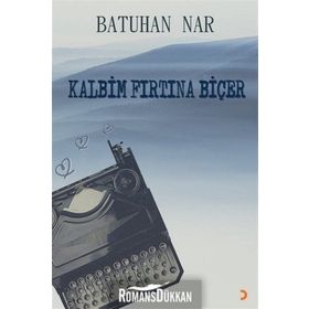 Kalbim Fırtına Biçer - Batuhan Nar