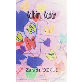 Kalbim Kadar - Zahide Özkul