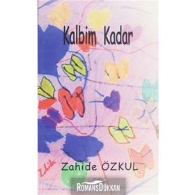 Kalbim Kadar - Zahide Özkul