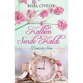 Kalbim Sende Kaldı Borisin Sırrı - Bilal Civelek