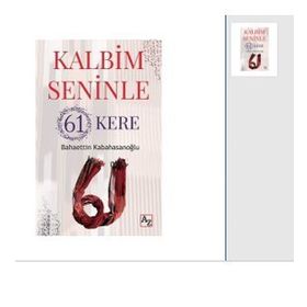 Kalbim Seninle 61 Kere - Bahaettin Kabahasanoğlu