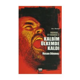 KALBIM ÜLKEMDE KALDI MAMAK EY MAMAK 2 - HASAN DÖNMEZ