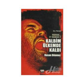 KALBIM ÜLKEMDE KALDI MAMAK EY MAMAK 2 - HASAN DÖNMEZ
