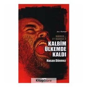 KALBIM ÜLKEMDE KALDI MAMAK EY MAMAK 2 - HASAN DÖNMEZ