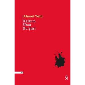 Kalbim Unut Bu Şiiri - Ahmet Telli
