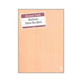 Kalbim Unut Bu Şiiri - Ahmet Telli