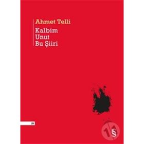 Kalbim Unut Bu Şiiri - Ahmet Telli
