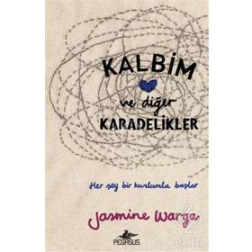 Kalbim ve Diğer Karadelikler / Jasmine Warga